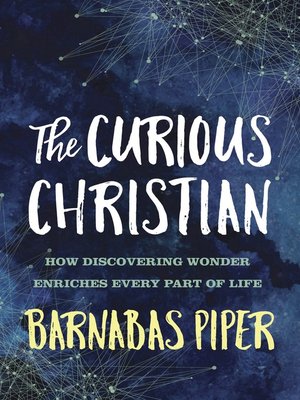 cover image of The Curious Christian